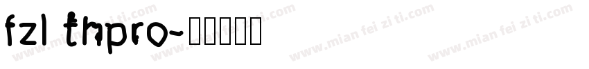 fzl thpro字体转换